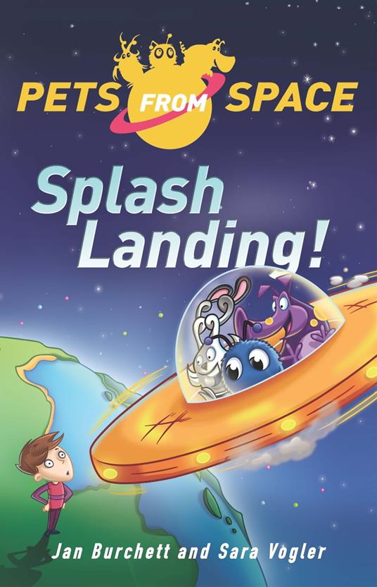 Splash Landing - Jan Burchett,Sara Vogler,Alex Paterson - ebook