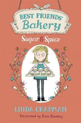 Best Friends' Bakery: Sugar and Spice: Book 1 - Linda Chapman - cover