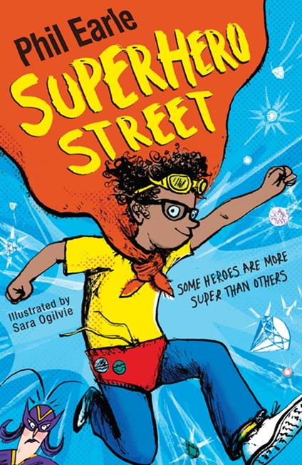 Superhero Street - Earle Phil,Sara Ogilvie - ebook