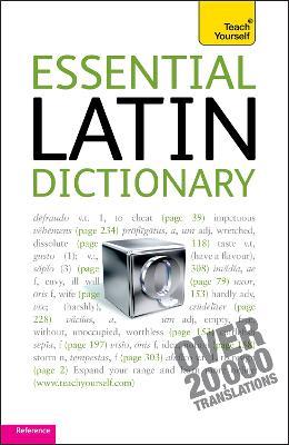 Essential Latin Dictionary: Teach Yourself - Alastair Wilson - cover