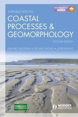 Introduction to Coastal Processes and Geomorphology - Gerd Masselink,Michael Hughes,Jasper Knight - cover