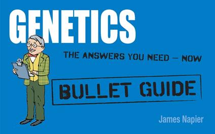 Genetics: Bullet Guides Everything You Need to Get Started