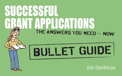 Successful Grant Applications: Bullet Guides