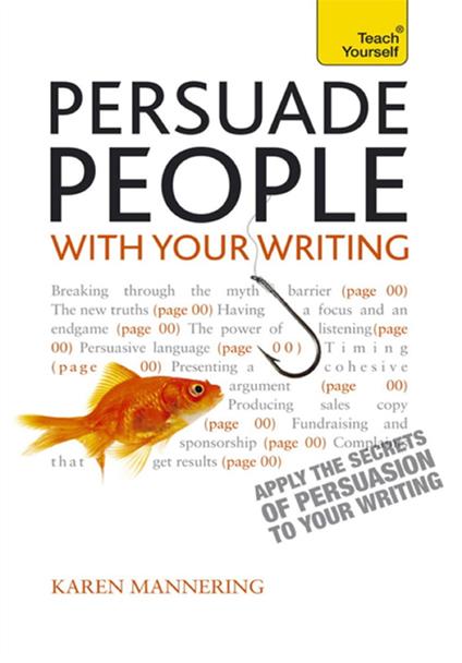 Persuade People with Your Writing