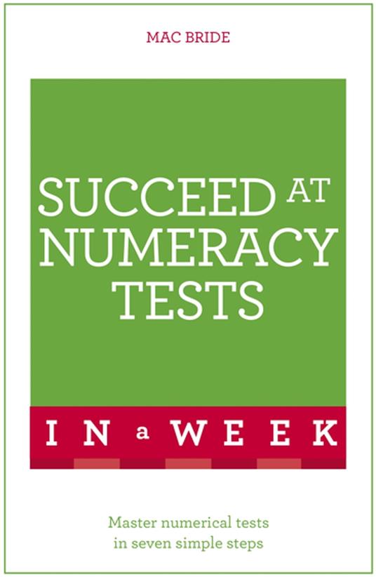 Succeed At Numeracy Tests In A Week