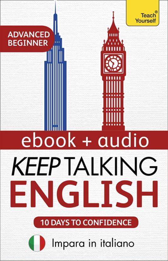 Keep Talking English Audio Course - Ten Days to Confidence