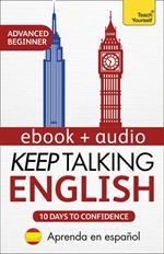 Keep Talking English Audio Course - Ten Days to Confidence