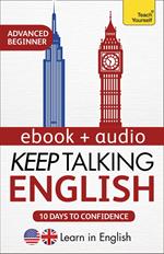 Keep Talking English Audio Course - Ten Days to Confidence