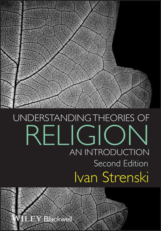 Understanding Theories of Religion - An Introduction 2e - I Strenski - cover