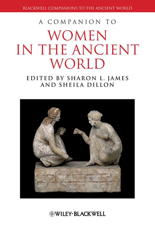 A Companion to Women in the Ancient World