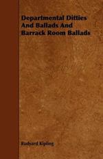 Departmental Ditties And Ballads And Barrack Room Ballads