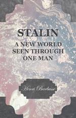 Stalin - A New World Seen Through One Man