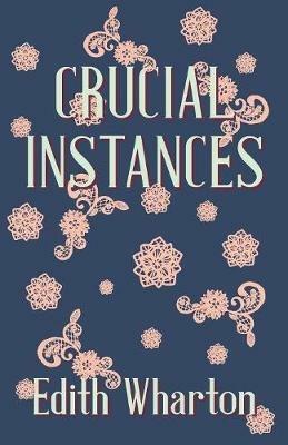 Crucial Instances - Edith Wharton - cover