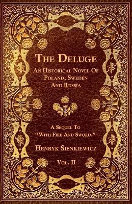 The Deluge - An Historical Novel Of Poland, Sweeden And Russia - Henryk Sienkiewicz - cover