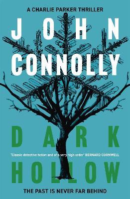 Dark Hollow: Private Investigator Charlie Parker hunts evil in the second novel in the globally bestselling series - John Connolly - cover
