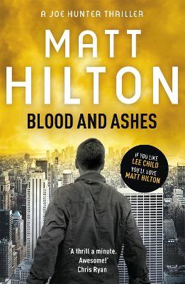 Blood and Ashes - Matt Hilton - cover