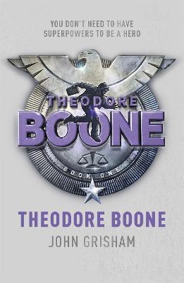 Theodore Boone: Theodore Boone 1 - John Grisham - cover