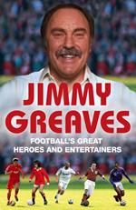 Football's Great Heroes and Entertainers