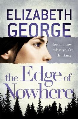 The Edge of Nowhere: Book 1 of The Edge of Nowhere Series - Elizabeth George - cover