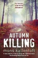 Autumn Killing - Mons Kallentoft - cover