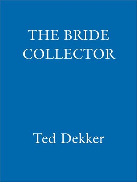 The Bride Collector