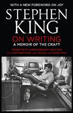 On Writing: A Memoir of the Craft: Twentieth Anniversary Edition with Contributions from Joe Hill and Owen King