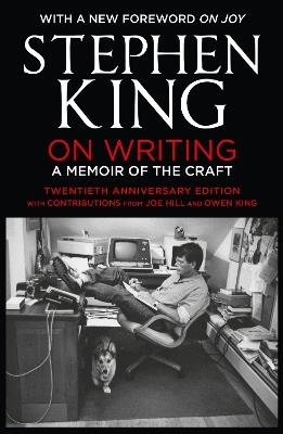 On Writing: A Memoir of the Craft: Twentieth Anniversary Edition with Contributions from Joe Hill and Owen King - Stephen King - cover