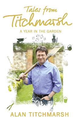 Tales from Titchmarsh - Alan Titchmarsh - cover