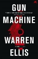 Gun Machine - Warren Ellis - cover