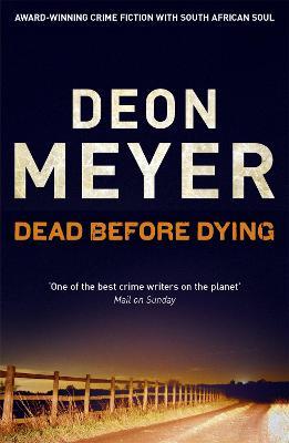 Dead Before Dying - Deon Meyer - cover