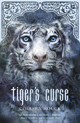 Tiger's Curse: Tiger Saga Book 1 - Colleen Houck - cover