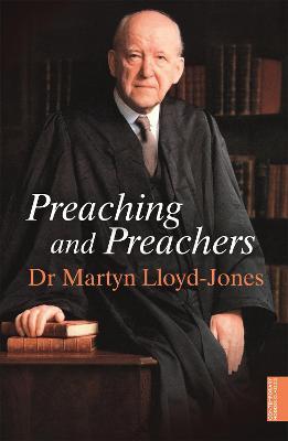 Preaching and Preachers - Martyn Lloyd-Jones - cover
