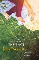 The Pact: a heart-rending tale of love and friendship - Jodi Picoult - cover