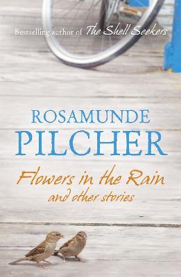Flowers in the Rain - Rosamunde Pilcher - cover