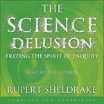 The Science Delusion