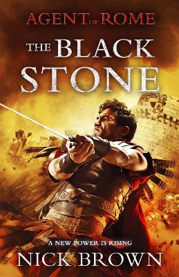 The Black Stone: Agent of Rome 4 - Nick Brown - cover