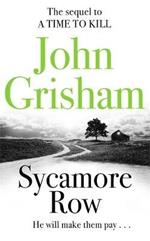 Sycamore Row: Jake Brigance, hero of A TIME TO KILL, is back