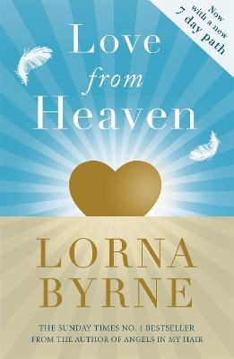 Love From Heaven: Now includes a 7 day path to bring more love into your life - Lorna Byrne - cover