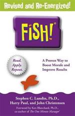 Fish!: A remarkable way to boost morale and improve results