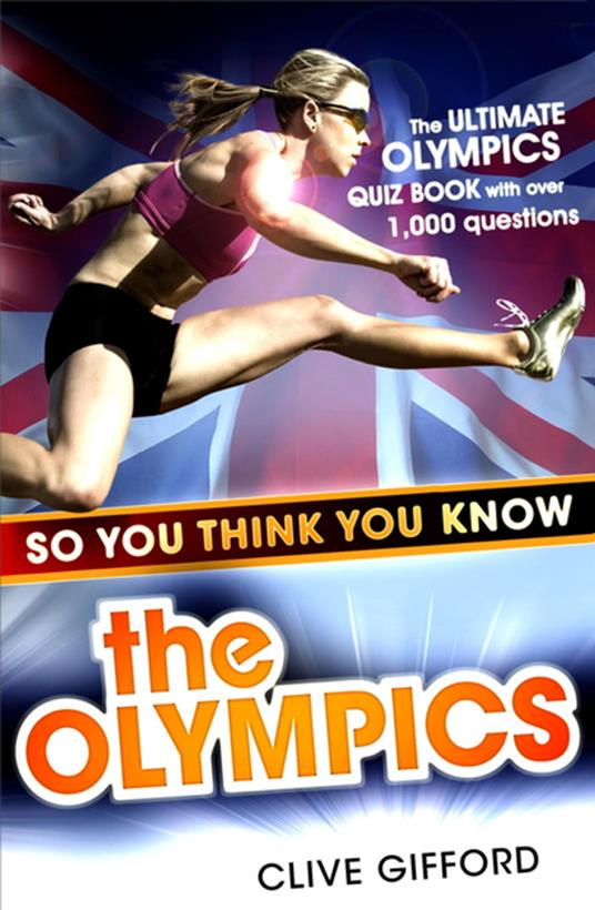 So You Think You Know: The Olympics - Clive Gifford - ebook