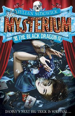 Mysterium: The Black Dragon: Book 1 - Julian Sedgwick - cover