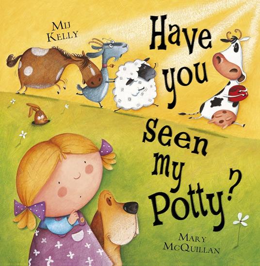 Have You Seen My Potty? - Kelly Mij,Mary McQuillan - ebook