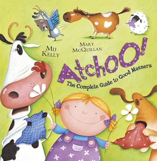 ATCHOO: The Complete Guide to Good Manners - Kelly Mij,Mary McQuillan - ebook