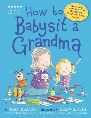 How to Babysit a Grandma - Jean Reagan - cover