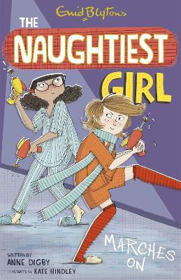 The Naughtiest Girl: Naughtiest Girl Marches On: Book 10 - Anne Digby - cover