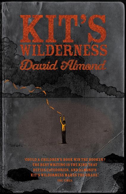 Kit's Wilderness - David Almond - ebook
