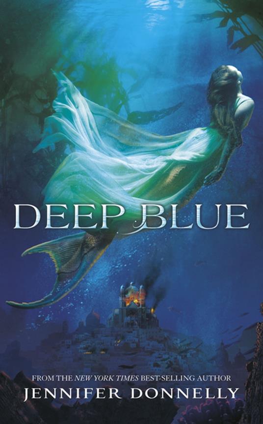 Deep Blue - Jennifer Donnelly - ebook