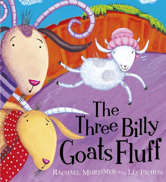 The Three Billy Goats Fluff - Rachael Mortimer,Liz Pichon - ebook