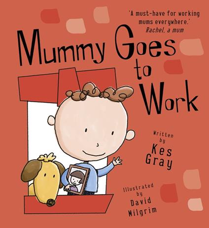 Mummy Goes to Work - Kes Gray,Milgrim David - ebook