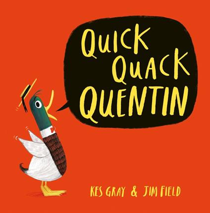 Quick Quack Quentin - Kes Gray,Jim Field - ebook